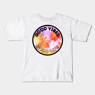 Good vibes=good life Kids T-Shirt